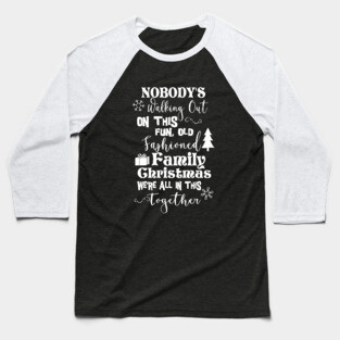 Old Fashioned Family Christmas Baseball T-Shirt