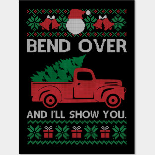 Bend Over And I'll Show You Gift Ugly Christmas Funny Christmas Posters and Art