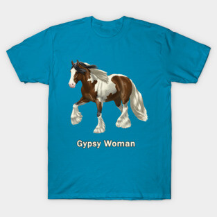 Bay Pinto Gypsy Vanner Horse Gypsy Woman T-Shirt