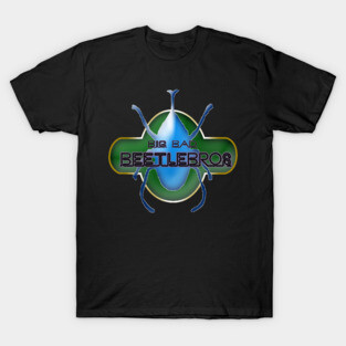 Big Bad Beetle Bros T-Shirt