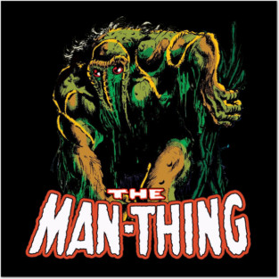 MAN-THING Posters and Art