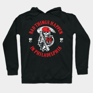 Bad Things Happen In Philadelphia 4 Hoodie