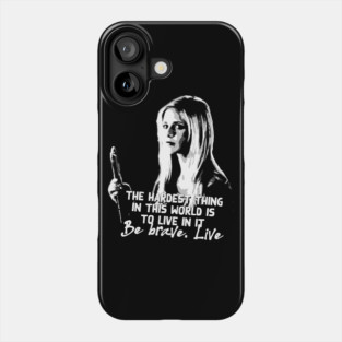 Buffy the vampire slayer bravery quote Phone Case