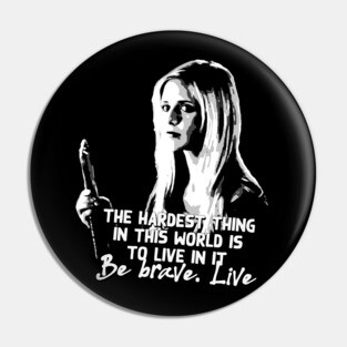 Buffy the vampire slayer bravery quote Pin