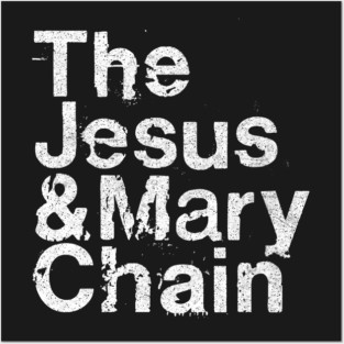Jesus And Mary Chain Names  / Shoegaze Fan Design Posters and Art