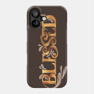 Blessed Phone Case