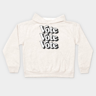 Vote Vote Vote / Retro Typography Design #2 Kids Hoodie