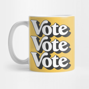 Vote Vote Vote / Retro Typography Design #2 Mug