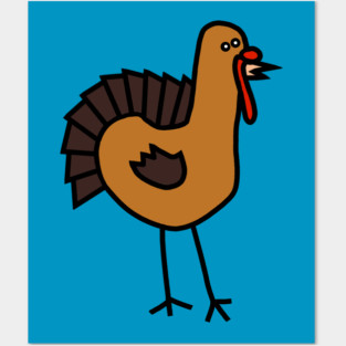Funny Turkey for Thanksgiving Posters and Art