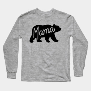 Mama Bear Long Sleeve T-Shirt