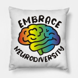 Embrace Neurodiversity Pillow