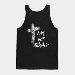 I Am Not Ashamed Cross Christian Collection Tank Top
