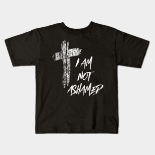 I Am Not Ashamed Cross Christian Collection Kids T-Shirt