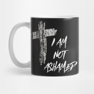 I Am Not Ashamed Cross Christian Collection Mug