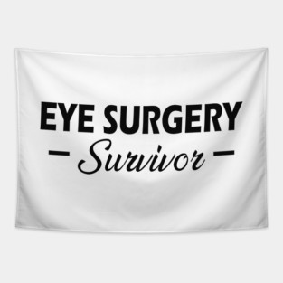 Eye Surgery Survivor Tapestry