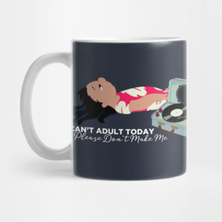 Lilo Can't Adult Today Mug