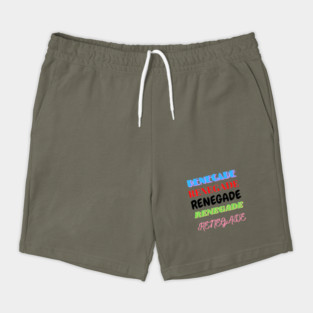 Renegade Shorts