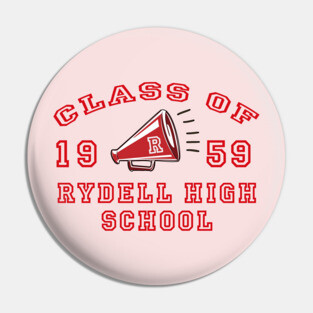 Class of 1959 Rydell High School - Grease Pin