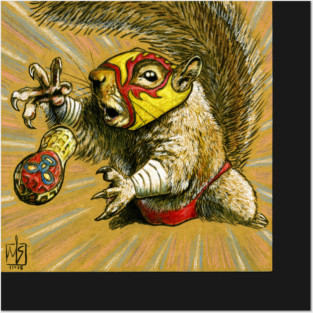Luchador Squirrel going nuts Posters and Art