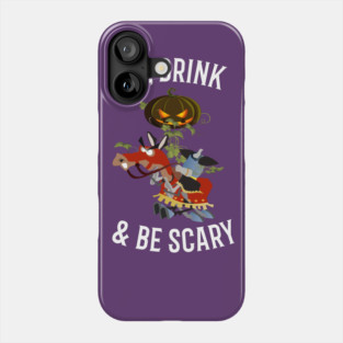 Eat, Drink and Be Scary Phone Case
