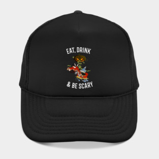 Eat, Drink and Be Scary Hat