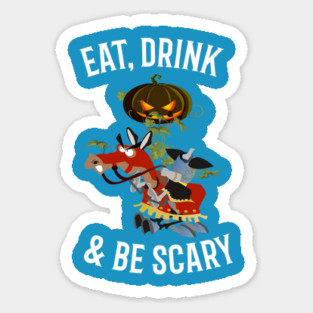 Eat, Drink and Be Scary Sticker