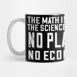 No Planet No Economy Mug