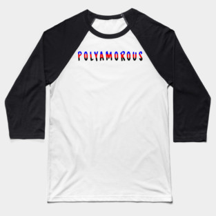 Polyamorous Baseball T-Shirt