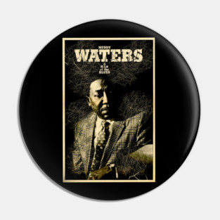 Muddy Waters a man of the blues Pin