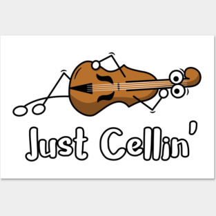 Just Cellin' Funny Cello Pun Posters and Art