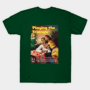 Playing the Triangle T-Shirt