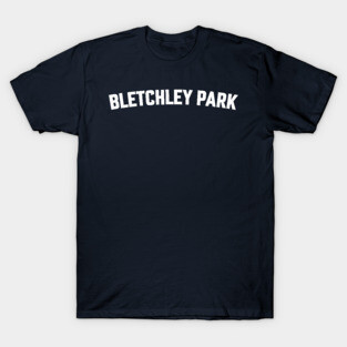 BLETCHLEY PARK T-Shirt