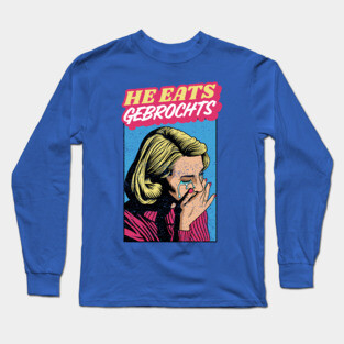 He Eats Gebrochts! Jewish Humor Long Sleeve T-Shirt