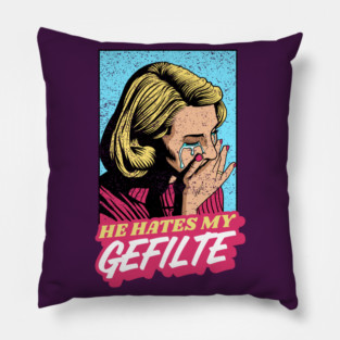 He Hates My Gefilte! Jewish Humor Vintage Style Pillow