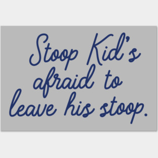 Stoop Kid's afraid to leave his stoop. Posters and Art