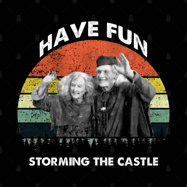 The Princess Bride Have fun storming the castle by swarpetchracaig