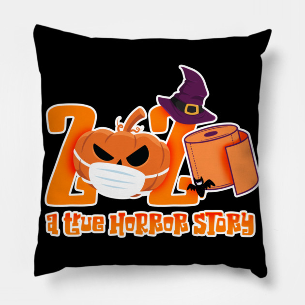 2020 A True Horror Story funny quarantine Halloween Pillow by creative