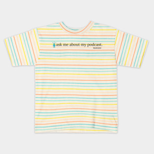 Ask Me About My Podcast--blue Kids T-Shirt