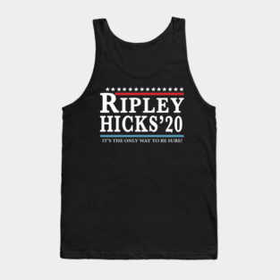 Ripley Hick's 20 It's The Only Way To Be Sure Tank Top