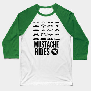 Mustache Rides Baseball T-Shirt