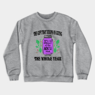 The Gift That Keeps On Giving Crewneck Sweatshirt