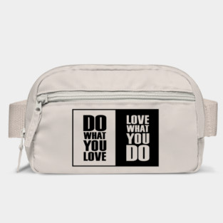 Do What You |Love| What You Do Motivation Bag
