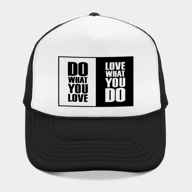 Do What You |Love| What You Do Motivation by DrollDrifter