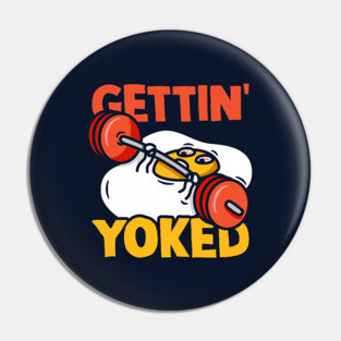 Getting Yoked Bodybuilding Egg Pin