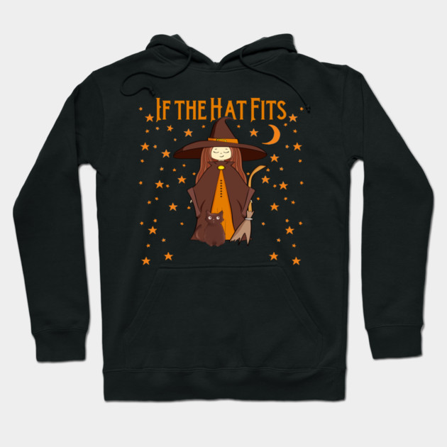 If the Hat Fits Cheeky Witch® - Halloween forWoman Hoodie by Cheeky Witch