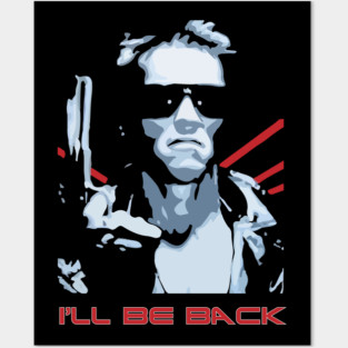 Arnold I'll Be Back Posters and Art