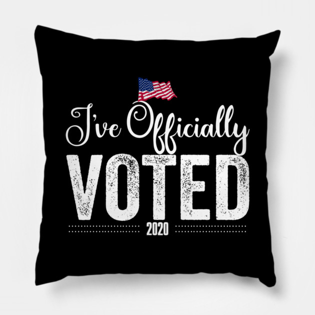 I've Officially Voted 2020 Pillow by belownormal