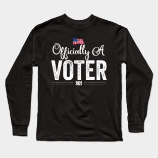 Officially A Voter Long Sleeve T-Shirt