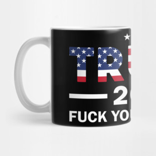 Trump fuck your feelings 2020 Mug