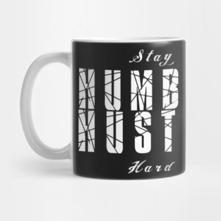 Stay Humble Hustle Hard Mug